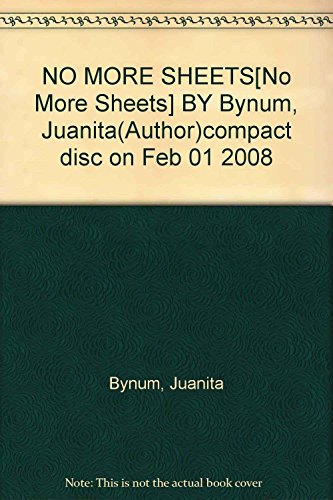 NO MORE SHEETS[No More Sheets] BY Bynum, Juanita(Author)compact disc on Feb 01 2008