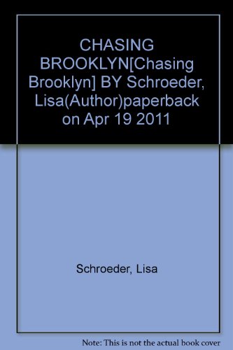 CHASING BROOKLYN[Chasing Brooklyn] BY Schroeder, Lisa(Author)paperback on Apr 19 2011