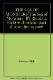 THE SEA OF MONSTERS[The Sea of Monsters] BY Riordan, Rick(Author)compact disc on Jun 13 2006