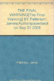 THE FINAL WARNING[The Final Warning] BY Patterson, James(Author)paperback on Sep 01 2008