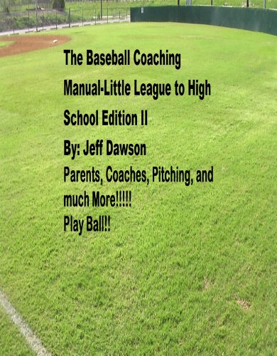 Book Cover The Baseball Coaching Manual-Little League to High School Edition II