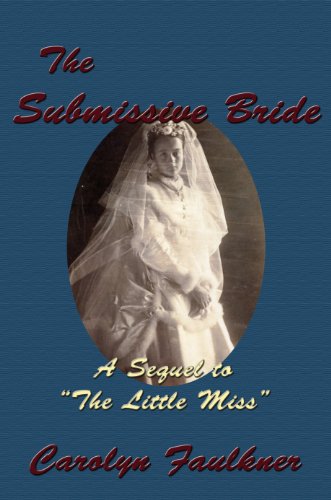The Submissive Bride: A Novel of Victorian Age-Play and Discipline