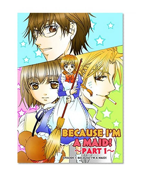BECAUSE I'M A MAID! Episode 1
