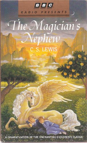 BBC Radio Presents: The Magician's Nephew