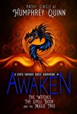 Awaken (The Witches, The Spell Book, and The Magic Tree) (A Fated Fantasy Quest Adventure Book 1)