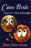 Cajun Bride: Venus and Mars Collide