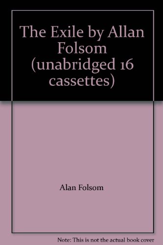 The Exile by Allan Folsom (unabridged 16 cassettes)
