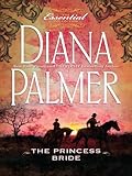 The Princess Bride: An Age Gap Cowboy Contemporary Romance (Long, Tall Texans Book 15)