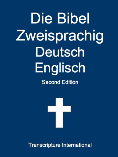 Die Bibel Zweisprachig Deutsch Englisch (German Edition)