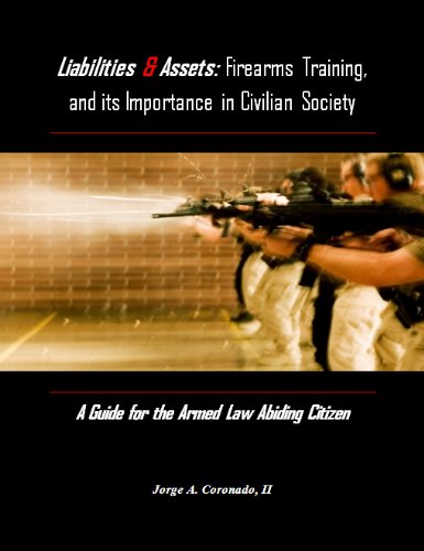 Liabilities & Assets: Firearms Training, and its Importance in Civilian Society