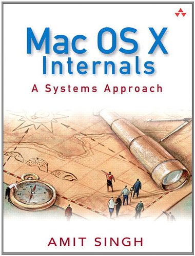 Mac OS X Internals: A Systems Approach