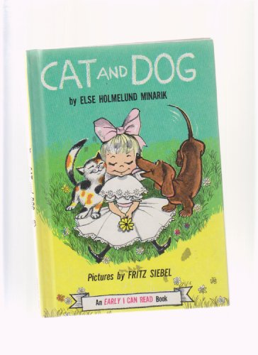 Cat and Dog ; an Early I Can Read Book