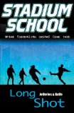 Long Shot: Bk. 2 (Stadium School)