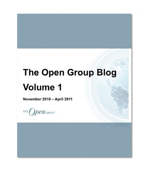 The Open Group Blog Volume 1 Issue 1