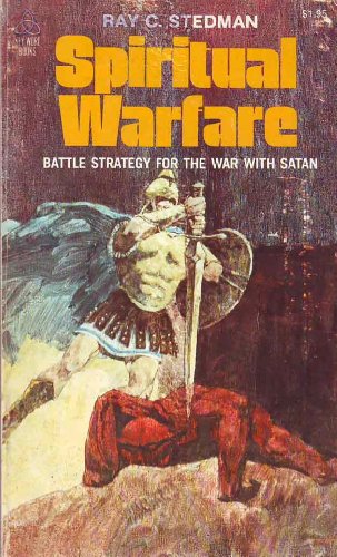 Spiritual Warfare: Battle strategy for the war with satan