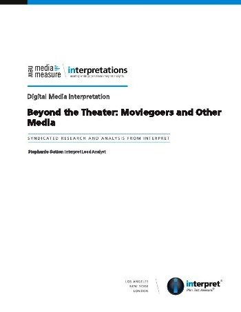 Beyond the Theater: Moviegoers and Other Media