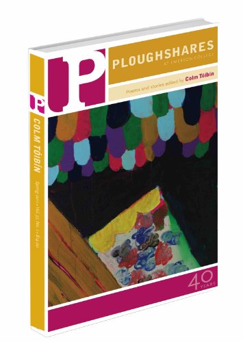 Ploughshares Spring 2011 Guest-Edited by Colm Toibin