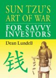 Sun Tzu's Art of War for Savvy Investors