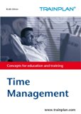 Time Management and Individual Work Organization (TRAINPLAN Book 1)