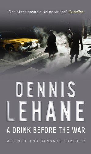 A Drink Before The War (Kenzie and Gennaro Book 1)
