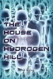 The House on Hydrogen Hill