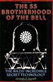 The SS Brotherhood of the Bell: Nasa's Nazis, JFK, And Majic-12 [Paperback]