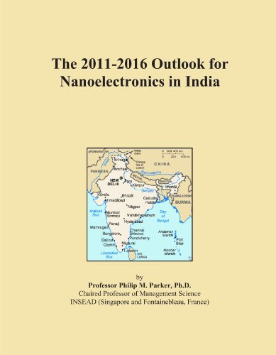 The 2011-2016 Outlook for Nanoelectronics in India