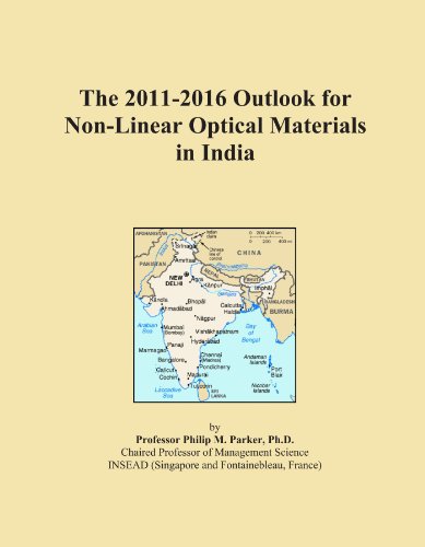 The 2011-2016 Outlook for Non-Linear Optical Materials in India