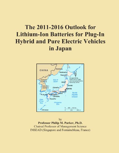 The 2011-2016 Outlook for Lithium-Ion Batteries for Plug-In Hybrid and Pure Electric Vehicles in Japan