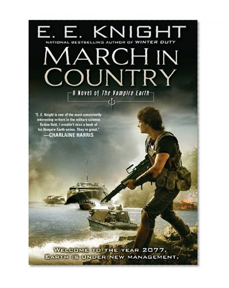 March in Country: A Novel of the Vampire Earth