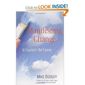 Mike Dooley'sManifesting Change: It Couldn't Be Easier [Hardcover](2010)