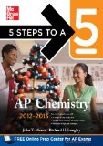 5 Steps to a 5 AP Chemistry, 2012-2013 Edition (5 Steps to a 5 on the Advanced Placement Examinations Series)