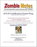 Zombie Notes ACLS Certification Exam Prep.