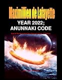 YEAR 2022. Anunnaki Code: End Of The World And Their Return To Earth. Part 1 (Return of the Extraterrestrial Gods)