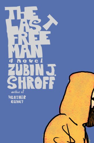 The Last Free Man: A Novel