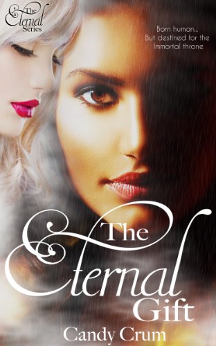 The Eternal Gift (The Eternal Series Book 1)