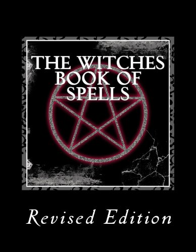 The Witches Book of Spells - (Revised Edition)