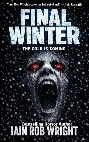 The Final Winter: An Apocalyptic Horror Novel