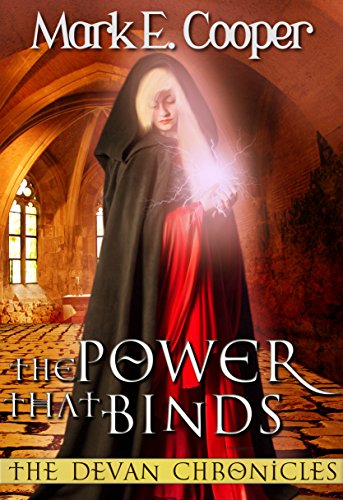 The Power That Binds: Devan Chronicles Book 2