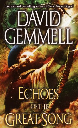 Echoes of the Great Song: A Novel