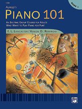 Alfred's Piano 101: Book 1 An Exciting Group Course for Adults Who Want to Play Piano for Fun!