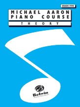 Michael Aaron Piano Course: Theory, Grade 5 (Michael Aaron Piano Course)