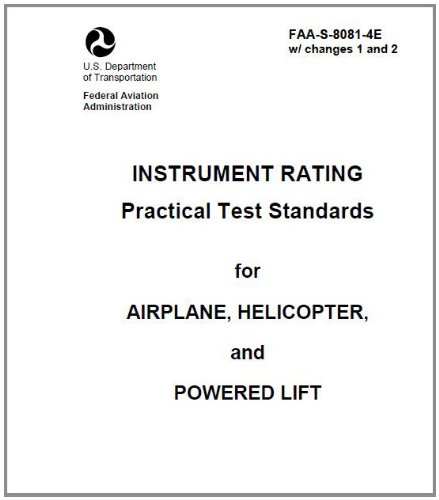 INSTRUMENT RATING Practical Test Standards for AIRPLANE, HELICOPTER, and POWERED LIFT, Plus 500 free US military manuals and US Army field manuals when you sample this book