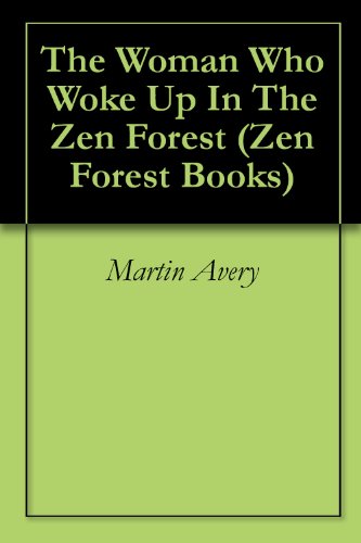 Book Cover The Woman Who Woke Up In The Zen Forest (Zen Forest Books Book 1)
