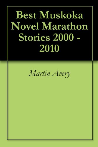 Book Cover Best Muskoka Novel Marathon Stories 2000 - 2010