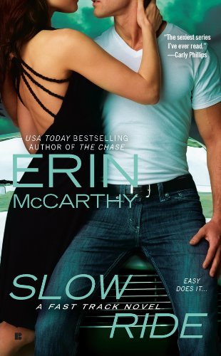 Slow Ride (Fast Track Book 5)