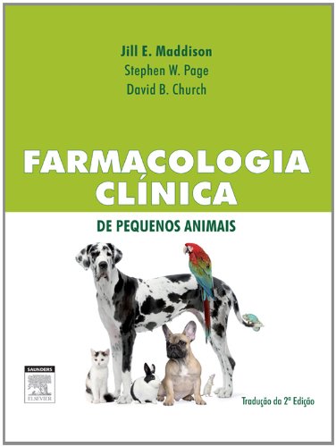 Farmacologia ClÃ­nica de Pequenos Animais (Portuguese Edition)