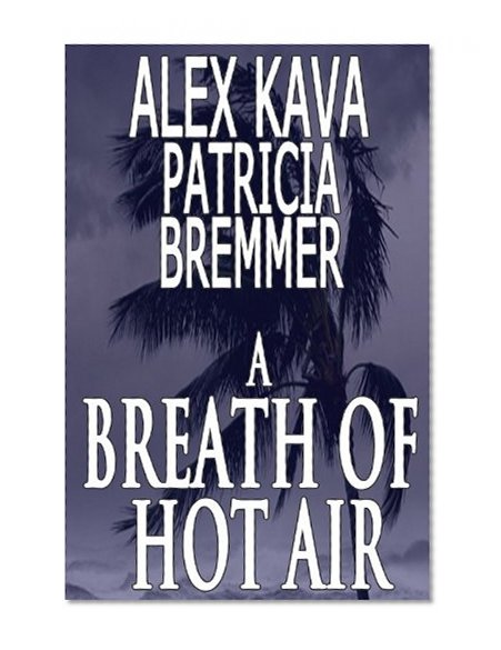 A Breath of Hot Air: A Shortstory introducing you to 2 authors... (Maggie O'Dell series)