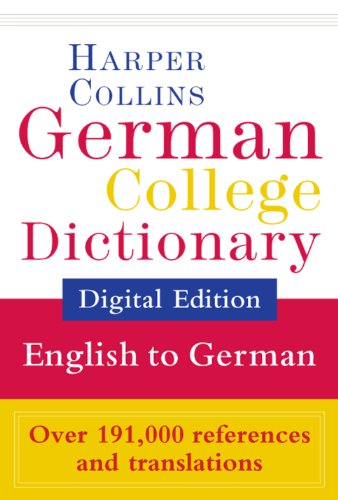 HarperCollins English-German College Dictionary (HarperCollins German College Dictionary Book 1)