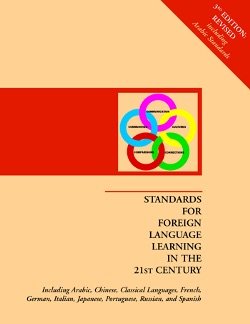 Standards For Foreign Language Learning in the 21st Century, 3rd Revised Edition